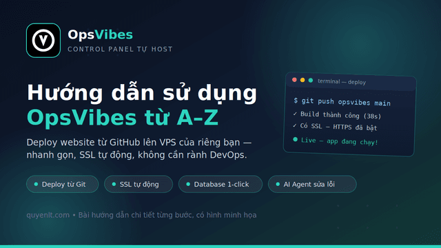 Hướng dẫn sử dụng OpsVibes: control panel deploy website từ GitHub lên VPS